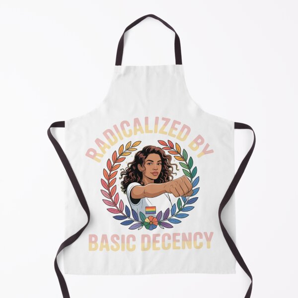 Item preview, Radicalized By Basic Decency Empowering Woman Modern Pride Activist designed and sold by chattsuede.