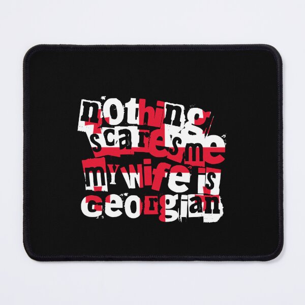 Item preview, Funny Georgia Nothing Scares Me My Wife Is Georgian designed and sold by chrisrivait.