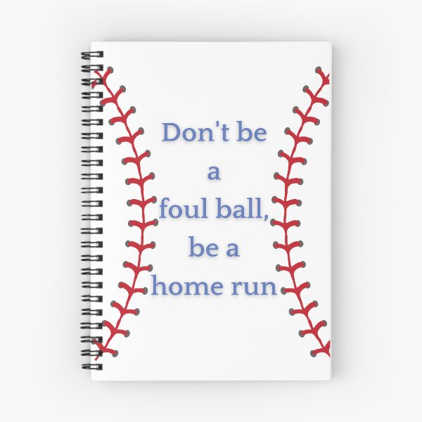 Item preview, Don't be a foul ball, be a home run designed and sold by serenebookworm.