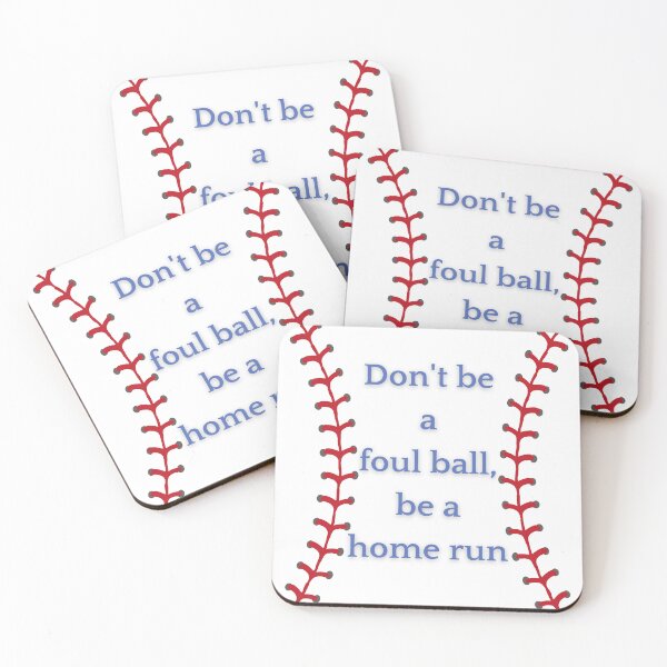 Item preview, Don't be a foul ball, be a home run designed and sold by serenebookworm.