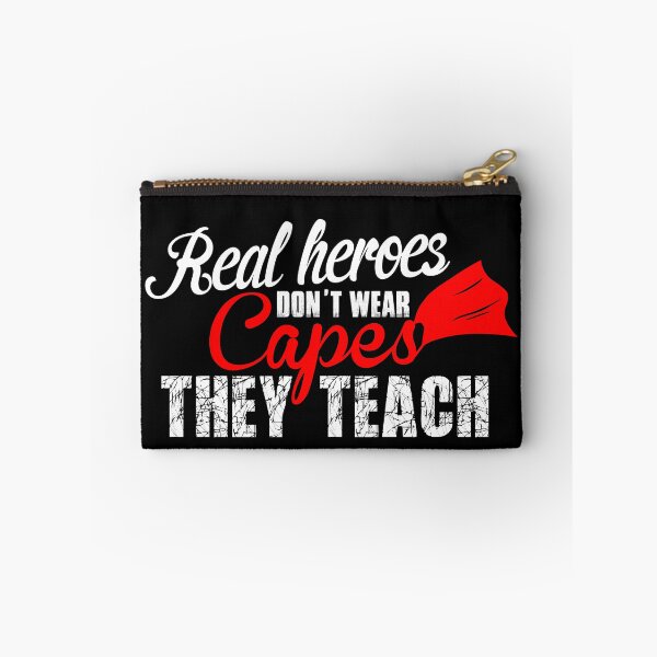 Item preview, Real Heros Don't Wear Capes They Teach! Teacher designed and sold by ThatMerchStore.