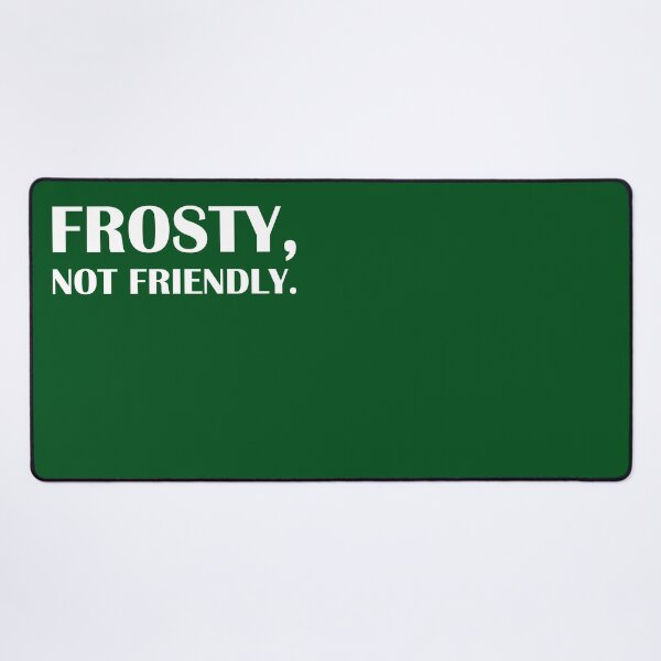 Item preview, Frosty, Not Friendly. — Green Edition / Introvert Joke Funny T-Shirt Label designed and sold by introvertvibes.