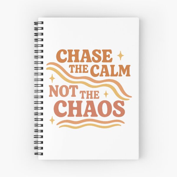Item preview, Chase the calm not the chaos designed and sold by QCena.