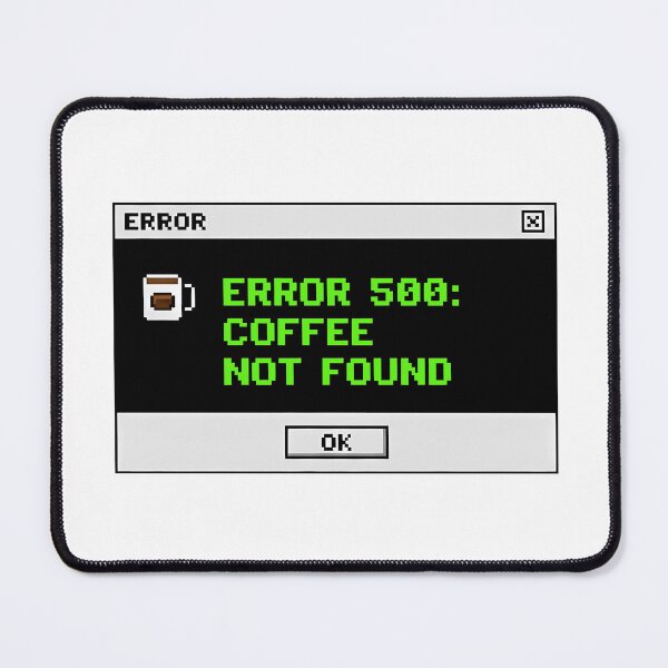 Item preview, Error 500 Coffee Not Found Pixel Art Funny Tech Humor designed and sold by My Cool Store.