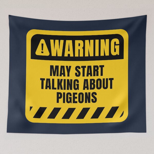 Item preview, May Start Talking About Pigeons designed and sold by MaryAller.