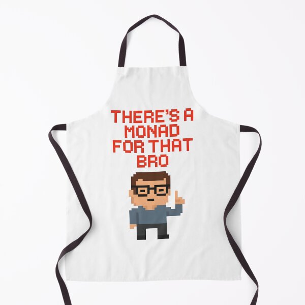 Item preview, There’s a Monad for That, Bro – Haskell Functional Programming Pixel Art Meme designed and sold by Nerd Romance Café.