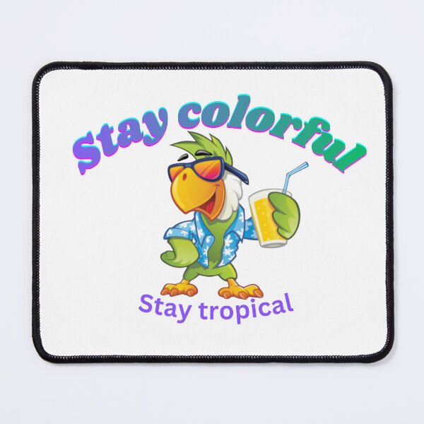 Item preview, Stay colorful, stay tropical designed and sold by Ljubica100.