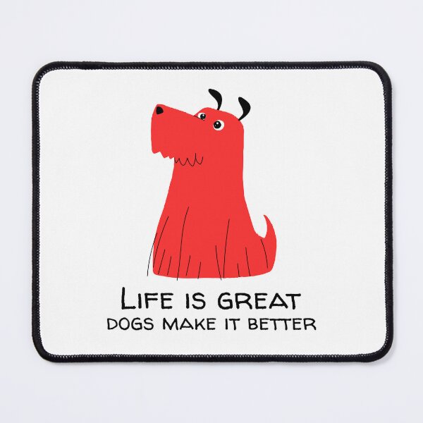 Item preview, Dogs Make Life Better designed and sold by a2zbuyshop.