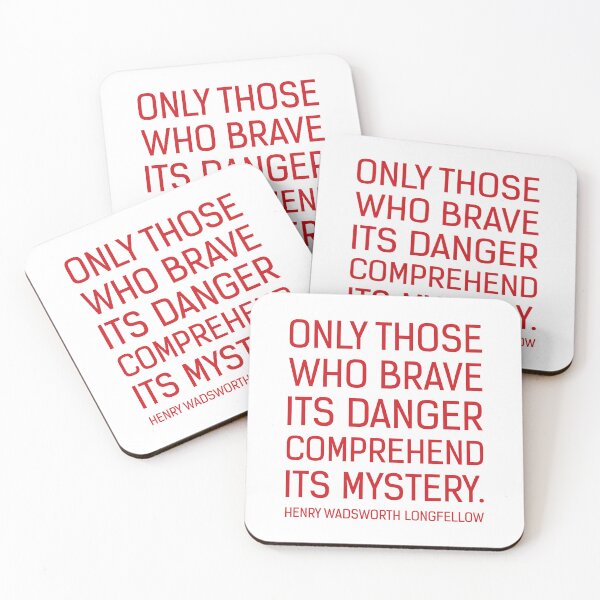 Item preview, Only Those Who Brave Its Danger – Longfellow Quote designed and sold by didijuca.