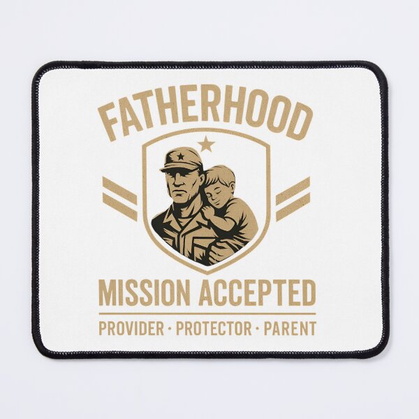 Item preview, Fatherhood: Mission Accepted | Provider • Protector • Parent | Military Dad Pride designed and sold by AurumOutpost.