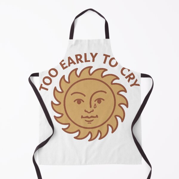 Item preview, Too Early to Cry designed and sold by gahteeriffico.