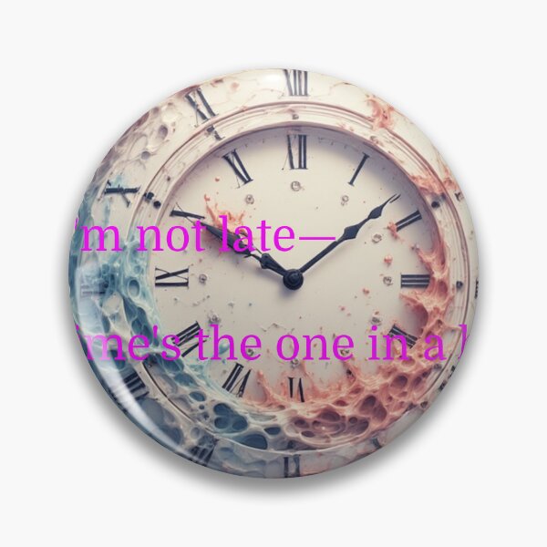 Item preview, I’m Not Late – Time’s the One in a Hurry designed and sold by YAM716.