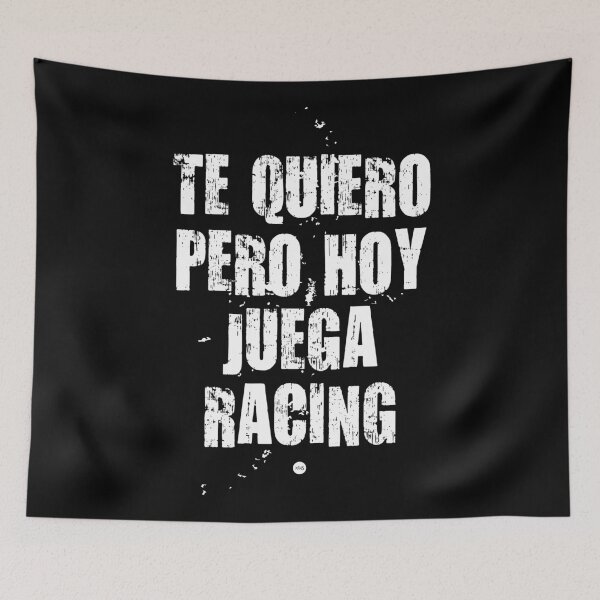 Item preview, Te quiero pero hoy juega Racing (fo) I designed and sold by XUSRedbubble.