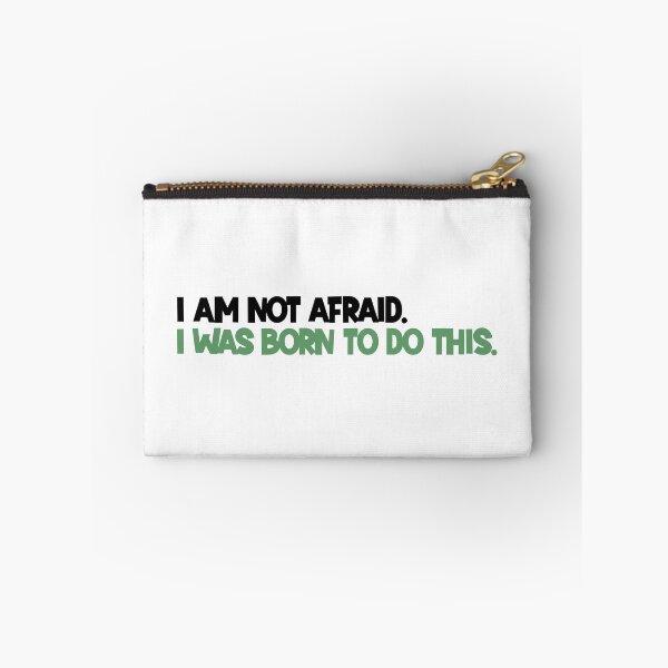 Item preview, I am not afraid. designed and sold by designing01Ar3.