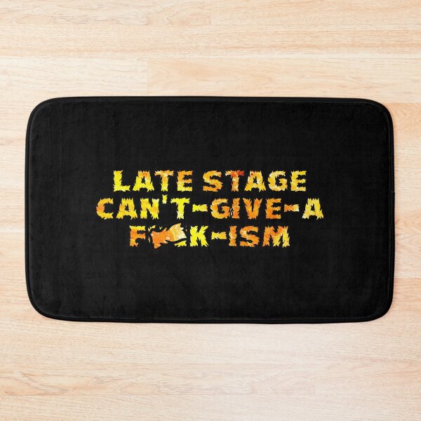 Item preview, Late Stage Can't-Give-A-F--k-Ism (Censored) designed and sold by ArtisticLynnsanity.
