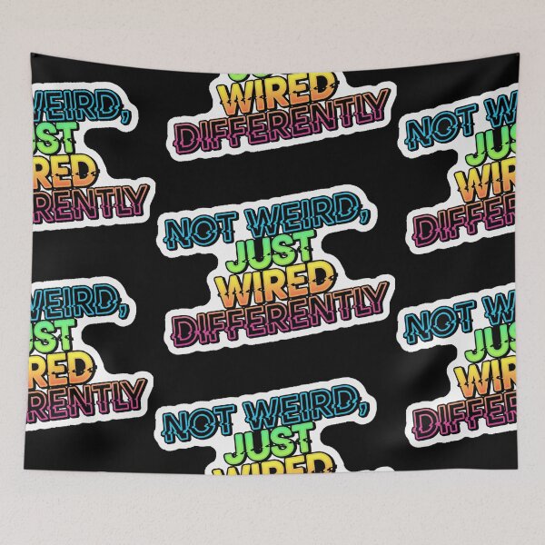 Item preview, NeuroSpicy - Not Weird, Just Wired Differently (IV) designed and sold by nature. electrified..