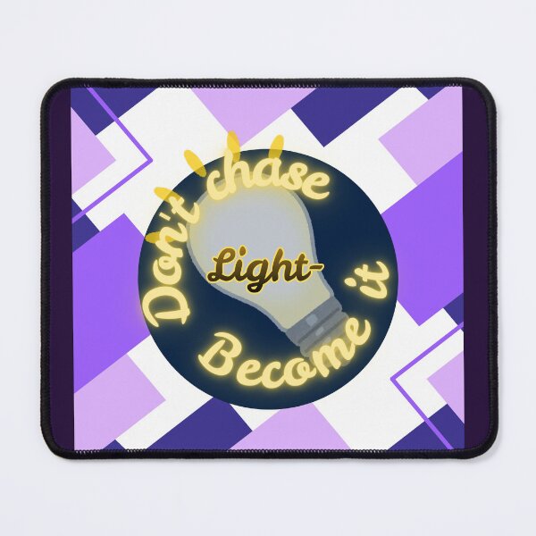 Item preview, Don’t Chase Light, Become It fw designed and sold by BlessedStudio31.