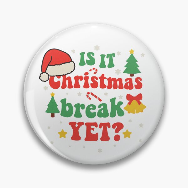 Item preview, Is It Christmas Break Yet – Funny Teacher Quote designed and sold by artcultreone.