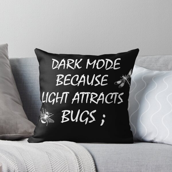 Item preview, Why programmers prefer dark mode Because light attracts bugs!! designed and sold by WolfidiusWear.