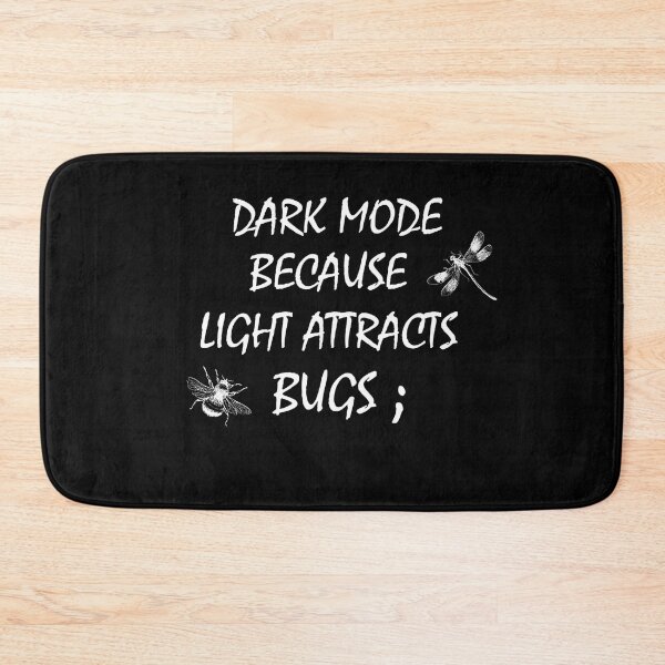 Item preview, Why programmers prefer dark mode Because light attracts bugs!! designed and sold by WolfidiusWear.