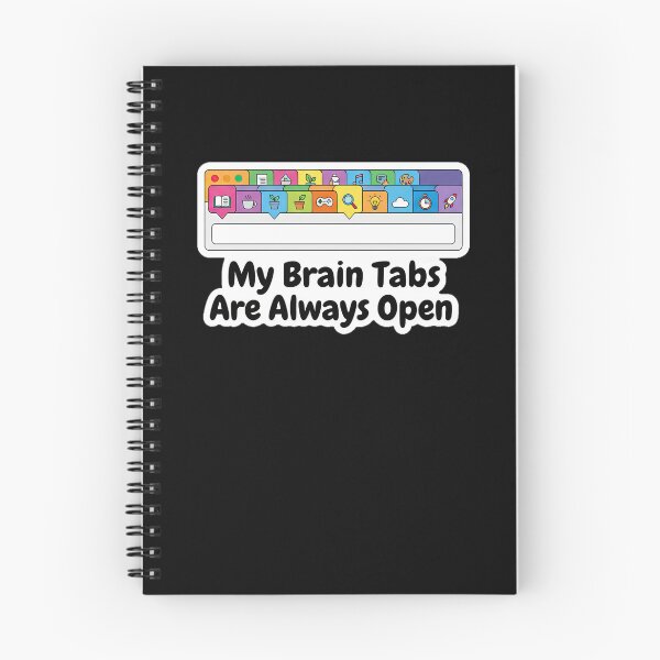 Item preview, NeuroSpicy - Brain tabs always open (I) designed and sold by nature. electrified..