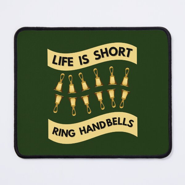 Item preview, Life is short – ring handbells designed and sold by CelticClapper.