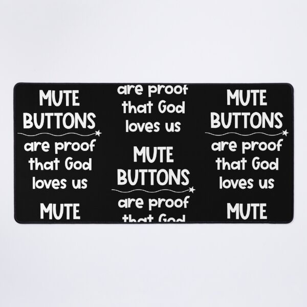 Item preview, Mute Buttons Funny Quote For Bad Listeners  designed and sold by Renata Illustrata.