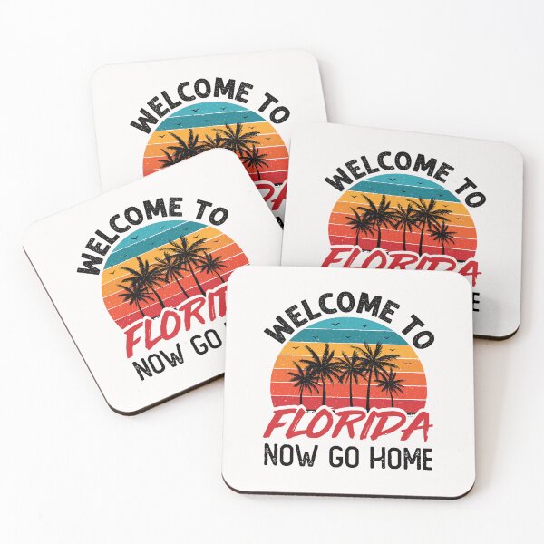 Item preview, Welcome to Florida Now Go Home designed and sold by jaygo.
