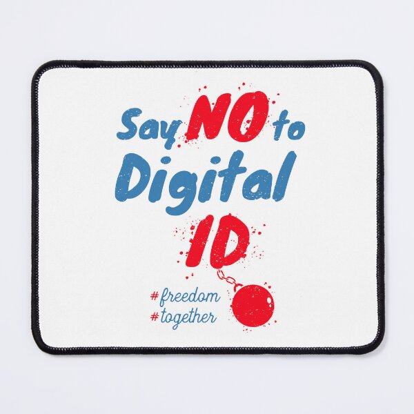 Item preview, Say No to Digital ID typographic protest design designed and sold by SIR13.