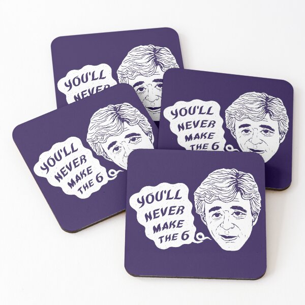 Item preview, You'll never make the 6 designed and sold by seancarolan.