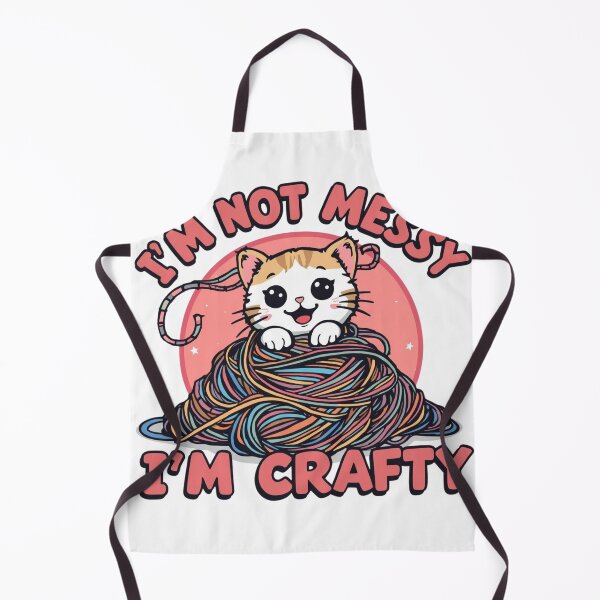 Item preview, Funny Cat & Knitting Quote - I'm Not Messy I'm Crafty designed and sold by ShirtHatch.
