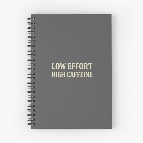 Item preview, Low Effort High Caffeine - Funny Minimalist Tee by Lex & Ed Studio designed and sold by Lex & Ed Studio.