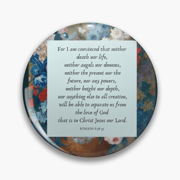 Item preview, Romans 8:38-39 designed and sold by peachmoonbeam.