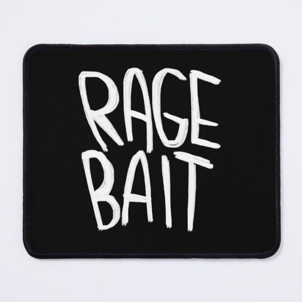 Item preview, Ragebait, rage bait designed and sold by badlydrawnbabe.