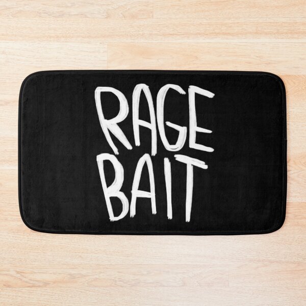 Item preview, Ragebait, rage bait designed and sold by badlydrawnbabe.