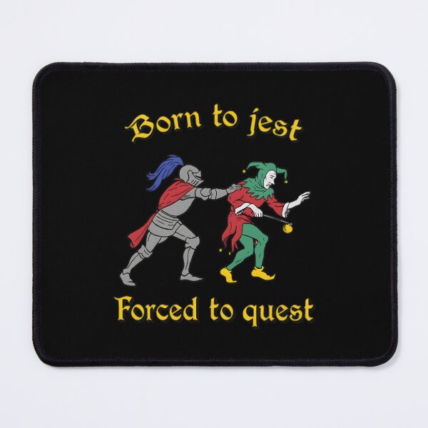 Item preview, Born to Jest Forced to Quest Medieval Jester Meme Funny Fantasy DnD RPG Humor designed and sold by cozygamerstore.