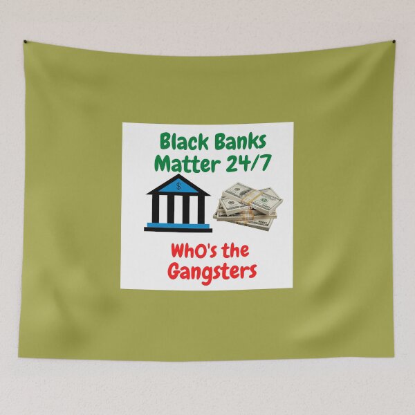 Item preview, Black Banks Matter 24/7 Who's The Gangsters Home & Lifestyle Everyday Essentials  Personal Accessories  Lifestyle Accessories  Home Goods  Decor & Accessories  Gadgets & Gear  Daily Use Items designed and sold by blackbankmatter.