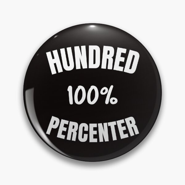 Item preview, hundred percenter designed and sold by themourningstar.