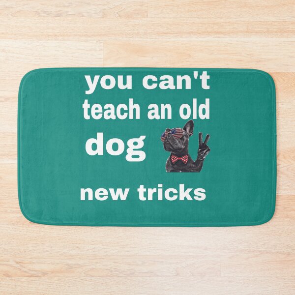 Item preview,  can't teach an old dog new tricks T-shirt accessories designed and sold by blackbankmatter.