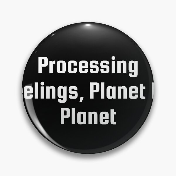 Item preview, Processing Feelings, Planet by Planet designed and sold by Ninjacatoff.