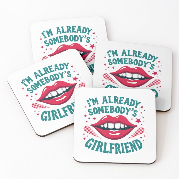 Item preview, Funny I'm  Already  Somebody's  Girlfriend   designed and sold by BDLdesigns.