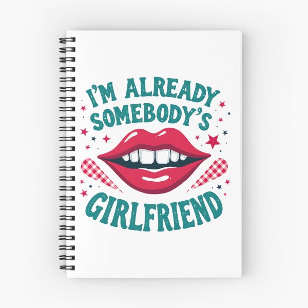 Item preview, Funny I'm  Already  Somebody's  Girlfriend   designed and sold by BDLdesigns.