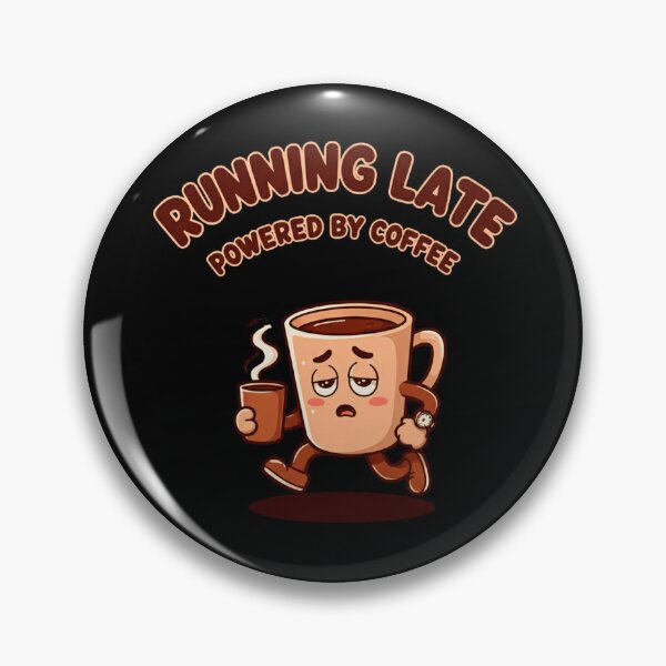 Artikelvorschau, Verspätung dank Morgenkaffee entworfen und verkauft von jolashop.