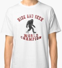Hide And Seek World Champion Bigfoot Belivers Classic T-Shirt