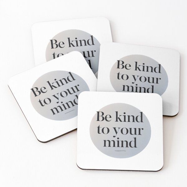 Item preview, Be kind to your mind designed and sold by Spirit of Siam.