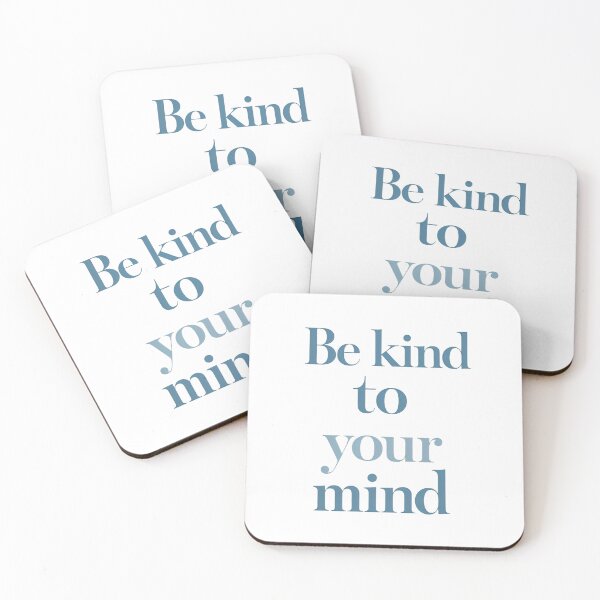 Item preview, Be kind to your mind designed and sold by Spirit of Siam.