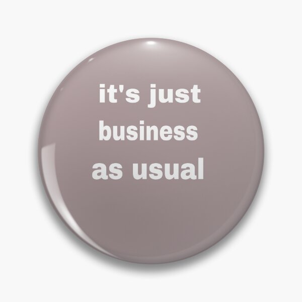 Item preview, it's just business as usual apparel accessories. designed and sold by blackbankmatter.