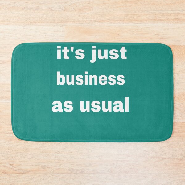 Item preview, it's just business as usual apparel accessories. designed and sold by blackbankmatter.