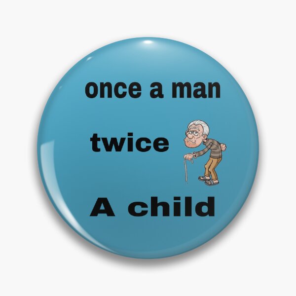 Item preview, once a man twice a child apparel accessories designed and sold by blackbankmatter.