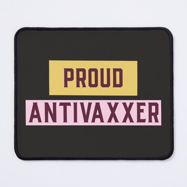 Item preview, Proud Antivaxxer designed and sold by thebestbysteph.